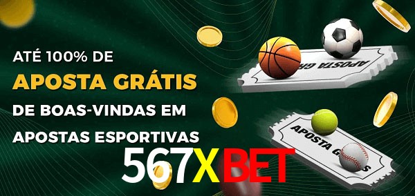 567Xbet Ate 100% de Aposta Gratis